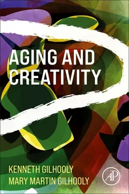 Starnutie a tvorivosť - Aging and Creativity