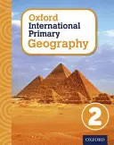 Oxford International Primary Geography: Kniha pre žiakov 2 - Oxford International Primary Geography: Student Book 2