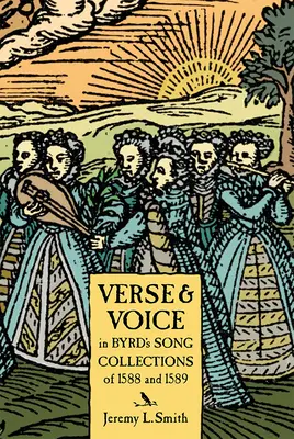 Verš a hlas v Byrdových piesňových zbierkach z roku 1588 - Verse and Voice in Byrd's Song Collections of 1588