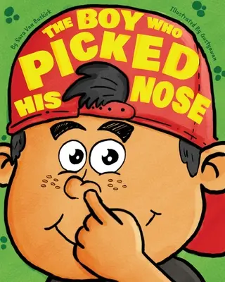 Chlapec, ktorý sa šúchal v nose - The Boy Who Picked His Nose