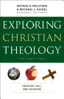 Skúmanie kresťanskej teológie: Stvorenie, pád a spása - Exploring Christian Theology: Creation, Fall, and Salvation