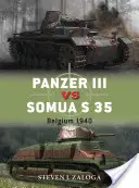 Panzer III vs Somua S 35: Belgicko 1940 - Panzer III Vs Somua S 35: Belgium 1940