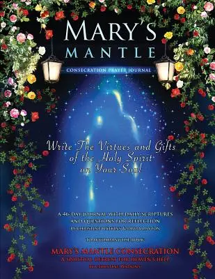 Zasvätenie Máriinho plášťa: Modlitebný denník - Mary's Mantle Consecration: Prayer Journal