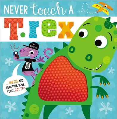 Nikdy sa nedotýkaj T. Rexa - Never Touch a T. Rex