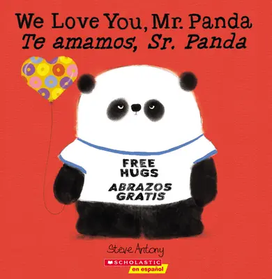 We Love You, Mr. Panda / Te Amamos, Sr. Panda (dvojjazyčne) - We Love You, Mr. Panda / Te Amamos, Sr. Panda (Bilingual)