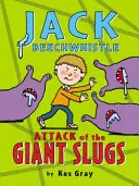 Jack Beechwhistle: Útok obrovských slimákov - Jack Beechwhistle: Attack of the Giant Slugs