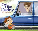 Rovnako ako otec - Just Like Daddy