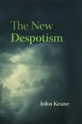 Nový despotizmus - The New Despotism
