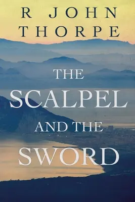 Skalpel a meč - The Scalpel and the Sword