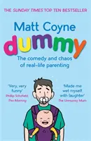 Dummy - Komédia a chaos skutočného rodičovstva - Dummy - The Comedy and Chaos of Real-Life Parenting