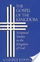 Evanjelium o kráľovstve: Štúdie z Písma o Božom kráľovstve - The Gospel of the Kingdom: Scriptural Studies in the Kingdom of God