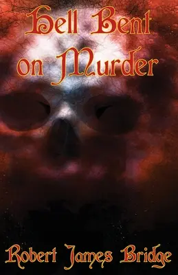 Vražda v pekle: Kniha 1 - Hell Bent on Murder: Book 1