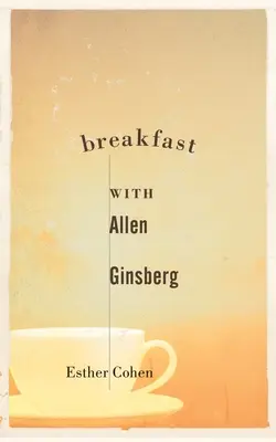 Raňajky s Allenom Ginsbergom - Breakfast with Allen Ginsberg