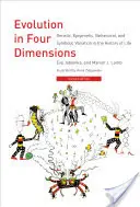 Evolúcia v štyroch dimenziách, revidované vydanie: Genetická, epigenetická, behaviorálna a symbolická variabilita v histórii života - Evolution in Four Dimensions, Revised Edition: Genetic, Epigenetic, Behavioral, and Symbolic Variation in the History of Life