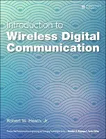 Úvod do bezdrôtovej digitálnej komunikácie: Spracovanie signálov z pohľadu digitálnej komunikácie: úvod do problematiky digitálnej komunikácie - Introduction to Wireless Digital Communication: A Signal Processing Perspective