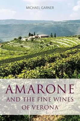 Amarone a kvalitné vína z Verony - Amarone and the fine wines of Verona