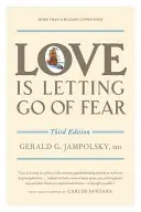 Láska je zbavenie sa strachu - Love Is Letting Go of Fear
