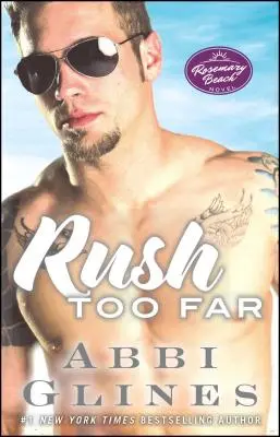 Príliš ďaleko, 4: Román o Rosemary Beach - Rush Too Far, 4: A Rosemary Beach Novel