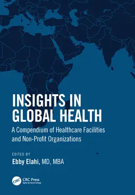 Poznatky v oblasti globálneho zdravia: Zborník zdravotníckych zariadení a neziskových organizácií - Insights in Global Health: A Compendium of Healthcare Facilities and Nonprofit Organizations