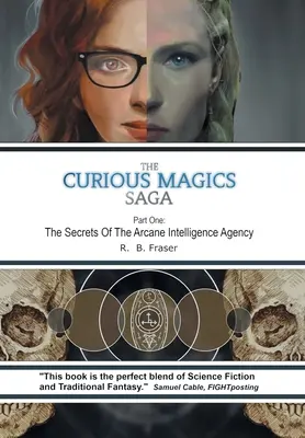 Sága o zvedavých mágoch: Tajomstvá arkádovej spravodajskej agentúry - The Curious Magics Saga: The Secrets of the Arcane Intelligence Agency