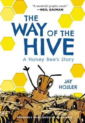 Cesta úľa: Príbeh včely medonosnej - The Way of the Hive: A Honey Bee's Story