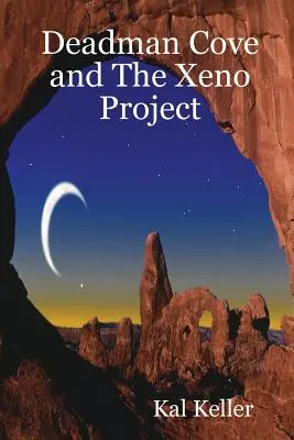 Zátoka mŕtvych a projekt Xeno - Deadman Cove and the Xeno Project