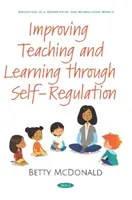 Zlepšenie vyučovania a učenia sa prostredníctvom sebaregulácie - Improving Teaching and Learning through Self-Regulation