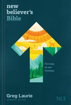 New Believer's Bible NLT (tvrdá väzba): Prvé kroky pre nových kresťanov - New Believer's Bible NLT (Hardcover): First Steps for New Christians