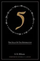 Päť: Soly reformácie - Five: The Solas of the Reformation