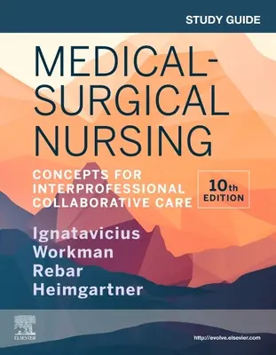 Študijná príručka pre lekársko-chirurgické ošetrovateľstvo - Koncepty interprofesionálnej kooperatívnej starostlivosti - Study Guide for Medical-Surgical Nursing - Concepts for Interprofessional Collaborative Care