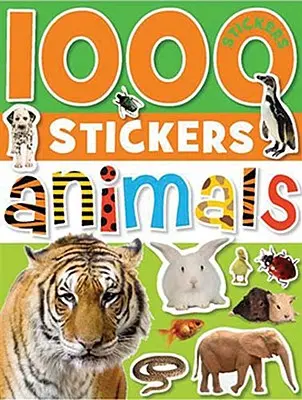 1000 samolepiek: Zvieratká [so samolepkami] - 1000 Stickers: Animals [With Sticker(s)]