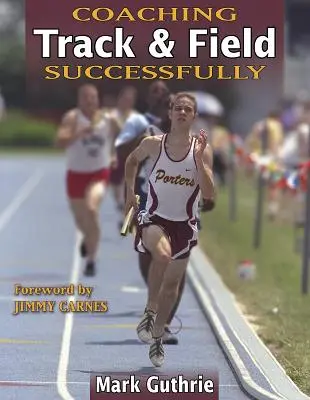 Úspešné trénovanie ľahkej atletiky - Coaching Track & Field Successfully