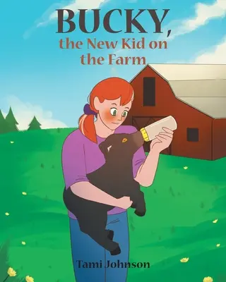 Bucky, nové dieťa na farme - Bucky, the New Kid on the Farm