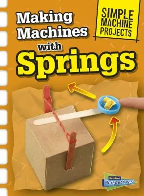 Výroba strojov s pružinami - Making Machines with Springs
