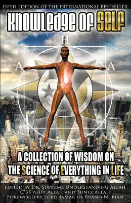 Poznanie seba samého: Zbierka múdrosti o vede o všetkom v živote - Knowledge of Self: A Collection of Wisdom on the Science of Everything in Life