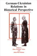 Nemecko-ukrajinské vzťahy v historickej perspektíve - German-Ukrainian Relations in Historical Perspective