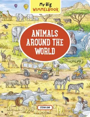 Moja veľká kniha Wimmelbook: Zvieratá na celom svete - My Big Wimmelbook: Animals Around the World