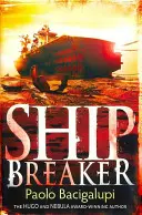 Ship Breaker - číslo 1 v sérii - Ship Breaker - Number 1 in series