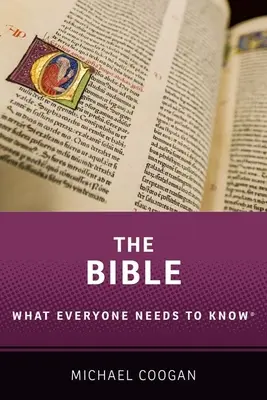 Biblia: Biblia: Čo potrebuje každý vedieť(r) - The Bible: What Everyone Needs to Know(r)