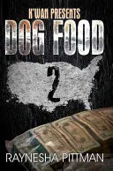 Psí žrádlo 2: K'Wan predstavuje - Dog Food 2: K'Wan Presents
