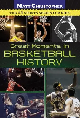Veľké momenty v basketbalovej histórii - Great Moments in Basketball History