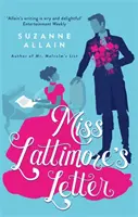 List slečny Lattimorovej - bystrý a vtipný regentský román, ideálny pre fanúšikov Bridgertona - Miss Lattimore's Letter - a bright and witty Regency romp, perfect for fans of Bridgerton