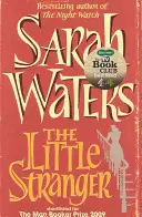 Malý cudzinec - zaradený do užšieho výberu na Bookerovu cenu - Little Stranger - shortlisted for the Booker Prize