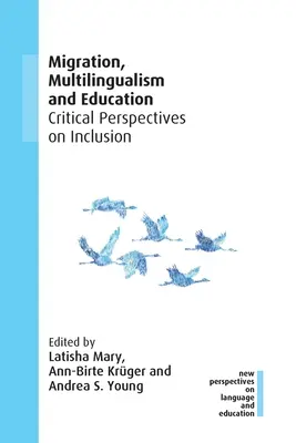 Migrácia, viacjazyčnosť a vzdelávanie: Kritické perspektívy inklúzie, 91 - Migration, Multilingualism and Education: Critical Perspectives on Inclusion, 91