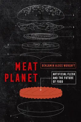 Meat Planet, 69: Umelé mäso a budúcnosť potravín - Meat Planet, 69: Artificial Flesh and the Future of Food
