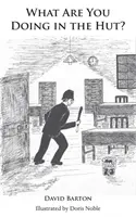 Čo robíte v chate? - What Are You Doing in the Hut?