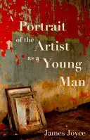 Portrét umelca v mladosti - A Portrait of the Artist as a Young Man