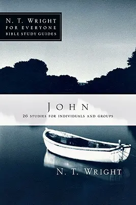 Ján: 26 štúdií pre jednotlivcov alebo skupiny - John: 26 Studies for Individuals or Groups