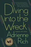 Potápanie do vraku: Básne 1971-1972 - Diving Into the Wreck: Poems 1971-1972