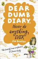 Milý hlúpy denníček: Nikdy nič nerobte, nikdy - Dear Dumb Diary: Never Do Anything, Ever